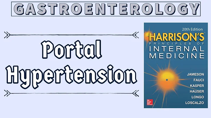PORTAL HYPERTENSION | Definition | Causes | Complications | Esophageal Varices | Harrison - DayDayNews