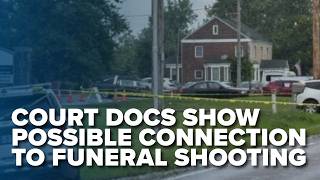Court documents reveal possible connection to funeral shooting