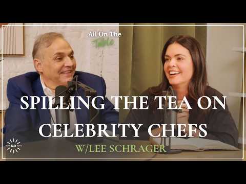 Lee Schrager Spills the Tea on Celebrity Chefs and Shares How he Built the Two Best Food Festivals