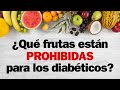 ¿Qué frutas no pueden comer los diabéticos?