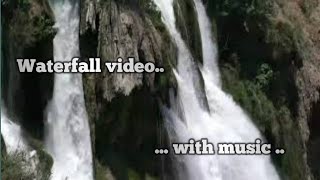 Waterfall Video With Music Mind Fresh Music Supper Video Btv Supper Music