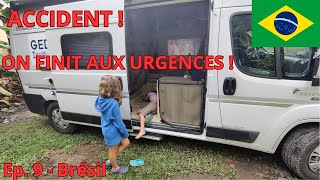 VANLIFE AU BRESIL EP.9 - ON FINIT AUX URGENCES !