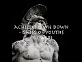 achilles come down - gang of youths (slowed)