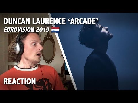 REACTION - Arcade, Duncan Laurence - Eurovision 2019, Netherlands