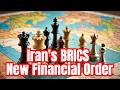 Iran's New BRICKS Financial System: De-Dollarization Actuallization || What's next?