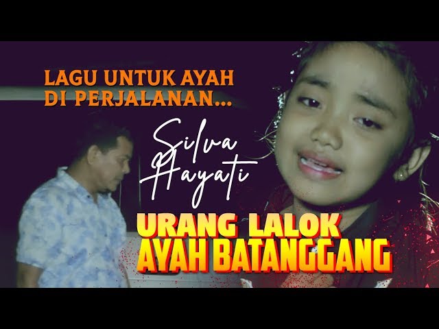 SILVA HAYATI - Urang Lalok Ayah Batanggang | Lagu Minang Terbaru Official MV class=