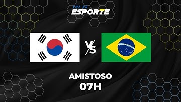 COREIA DO SUL X BRASIL - AO VIVO | AMISTOSO – 10/10/2025