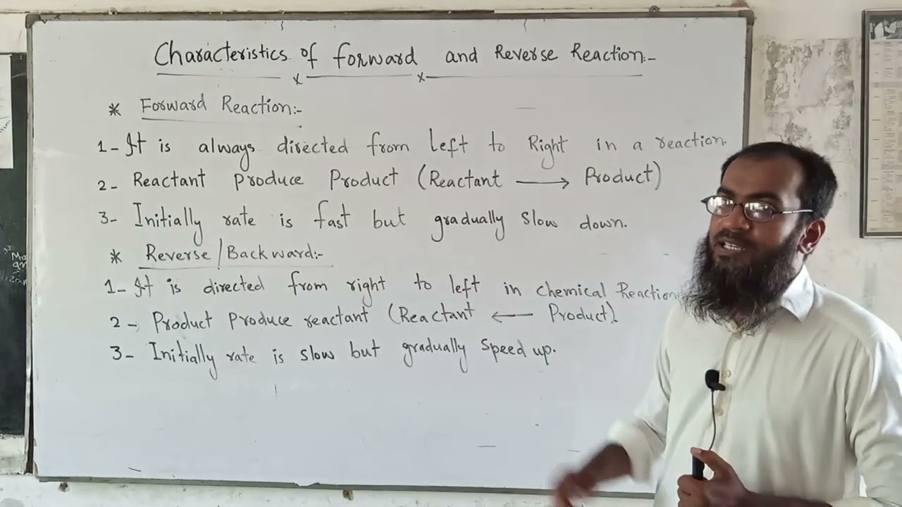 characteristics of forward and reverse chemical reaction.