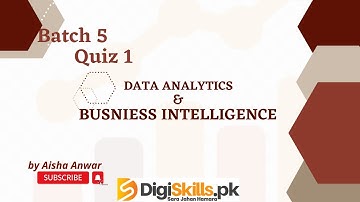 DATA ANALYTICS AND BUSNIESS INTELLIGENCE QUIZ 1 BATCH 5  | data analysis quiz 1 batch 5
