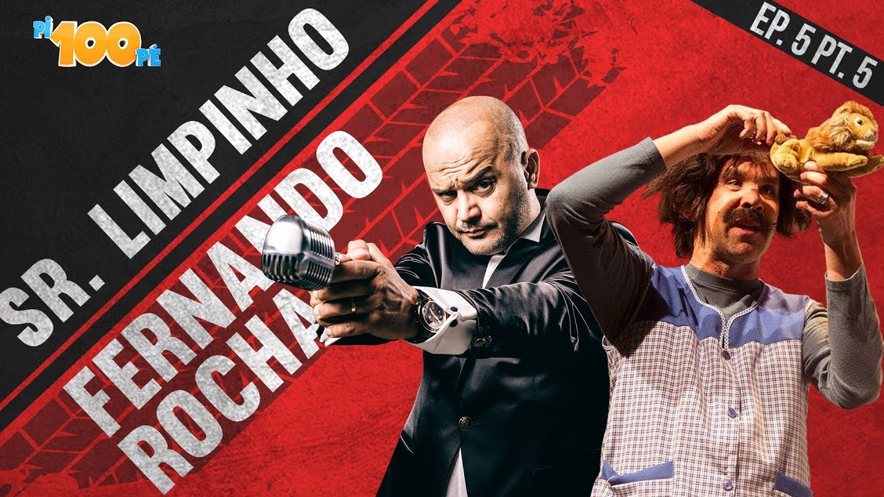 Pi100pe T2ª - Fernando Rocha e Sr. Limpinho
