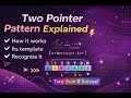 Two Pointer Pattern Explained | How It Works + Template | Two Sum II Solved (C++)