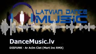 DISFUNK - Ar Acīm Ciet (Mart Inc. Remix)