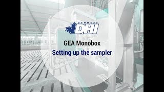 GEA Monobox Sampling: Setting up the Sampler