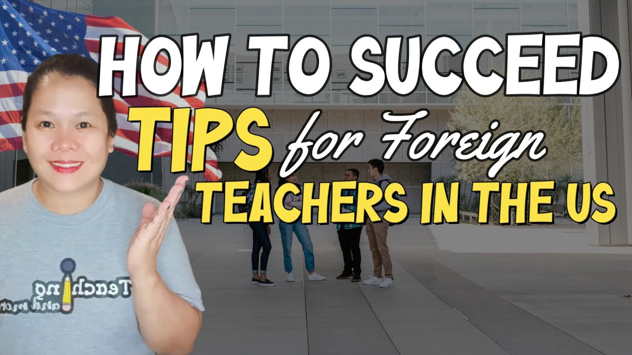 🏫👨🏽‍🏫How to Succeed as a foreign teacher in the USA🏫👨🏽‍🏫 YouTube
