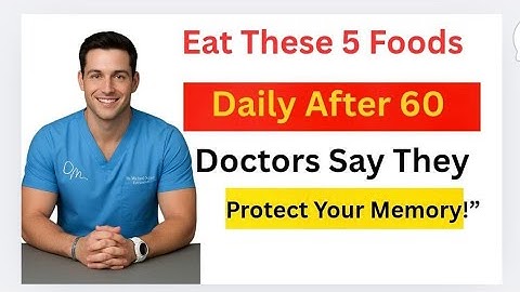 “5 Foods That Keep Your Memory Sharp After 60 | Brain Health Secrets”