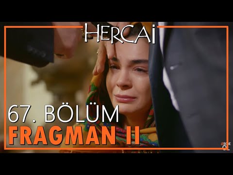 Hercai 67. Bölüm 2. Fragman