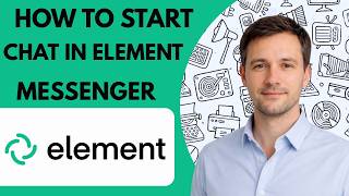 How to Start a Chat in Element Messenger Full Guide 2026 screenshot 4