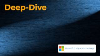 Deep Dive: Microsoft Configuration Manager (Part 1) – Installation with Best Practices