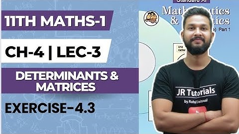 11th Maths 1 | Chapter 4 | Determinants & Matrices | Exercise 4.3 | Lecture 3 | Maharashtra Board