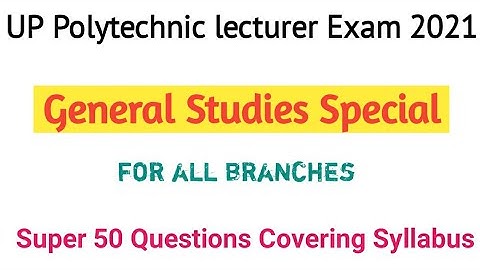 UP Polytechnic Lecturer Exam 2021 | General Studies | Paper 2