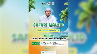 LIVE STREAMING SAFARI MAULID ALKAUTSAR Bersama Habib ABU BAKAR ADNY ALAYDRUS