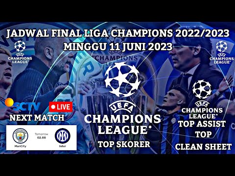 Jadwal Final Liga Champions 2023 - Man City vs Inter Milan - Liga Champions 2022/23