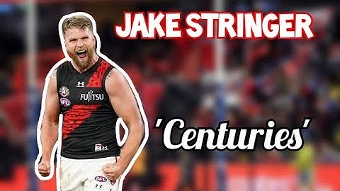 Jake Stringer Edit (Centuries)