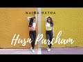Naina batra  husn parcham dance cover  raja kumari  bhoomi trivedi  ft radhika kalra