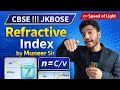 Refractive index class 10th by MUNEER SIR | CBSE  ! JKBOSE |||