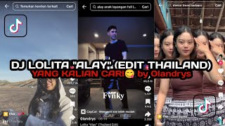 DJ ALAY (EDIT THAILAND) TREND TIKTOK by 0landrys 