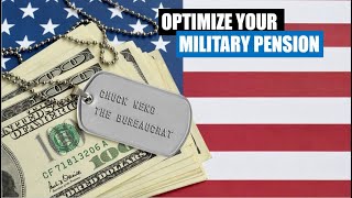 Military Retirement: Optimize Your Pension