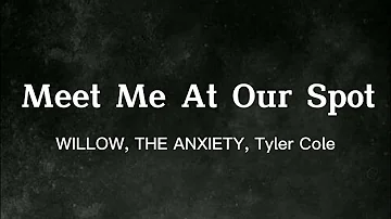 WILLOW, THE ANXIETY, Tyler Cole - Meet Me At Our Spot  (Live Performance)