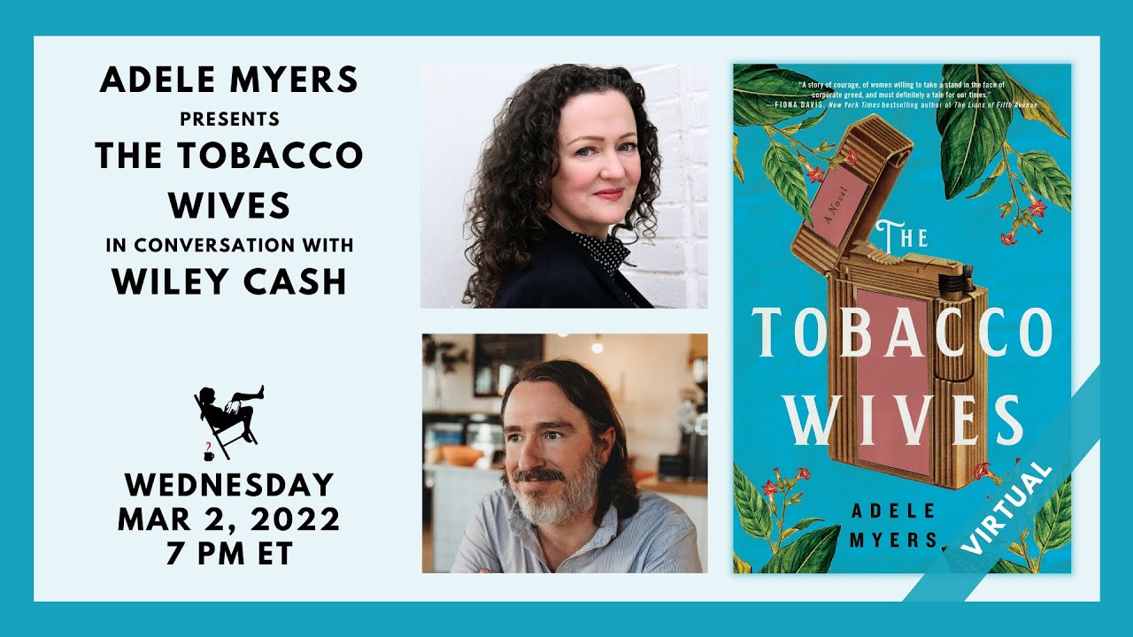 the tobacco wives adele myers The Tobacco Wives with Adele Myers in conversation with Wiley Cash