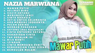 Mawar Putih   Ageng Musik Nazia Marwiana Full Album Terbaru 2022