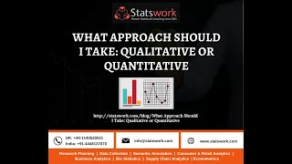 What approach should I take Qualitative or Quantitative   Statswork