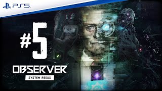 #5 - Observer: System Redux - 4K Ray Tracing - PS5