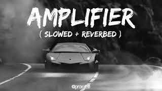 Download lagu Amplifier Imran Khan Slowed Reverbed Bass Boosted ... mp3