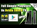 Install Google PlayStore on the Nvidia Shield TV.