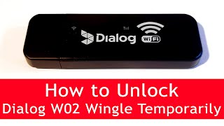 How to unlock Dialog W02 4G Wingle Temporarily screenshot 1