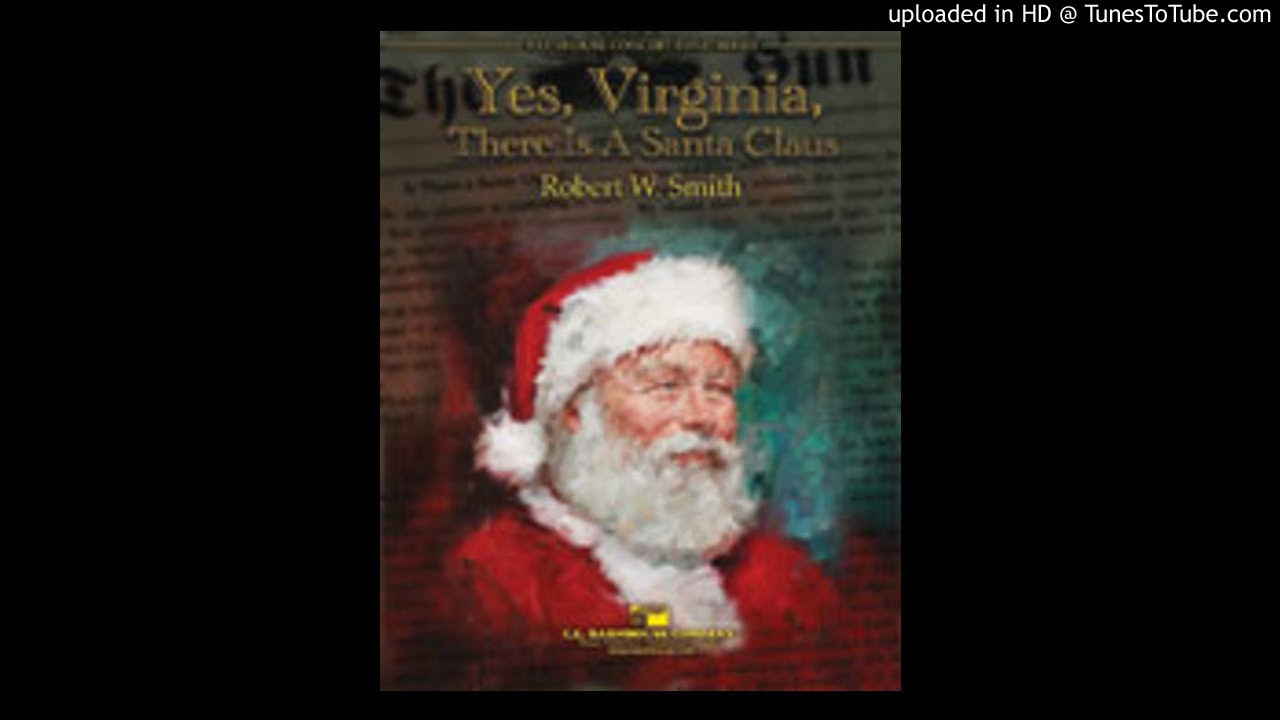 Download Yes, Virginia, There Is A Santa Claus Robert W. Smith