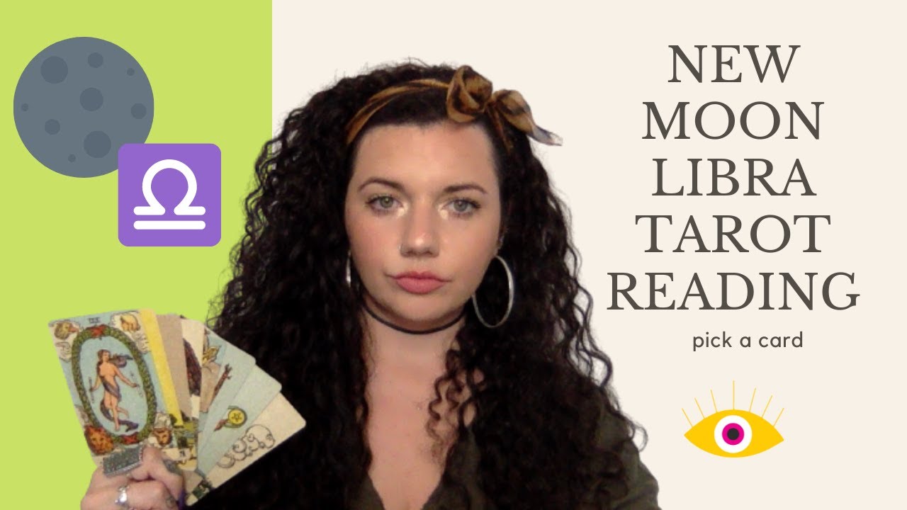 New Moon Libra - Tarot Reading - Pick a Card (timeless) - YouTube