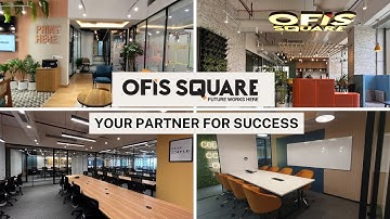 Ofis Square -Your Partner For Success