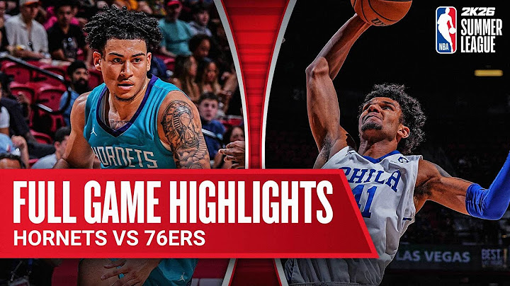 76ERS vs HORNETS | NBA SUMMER LEAGUE | FULL GAME HIGHLIGHTS | July 12, 2025