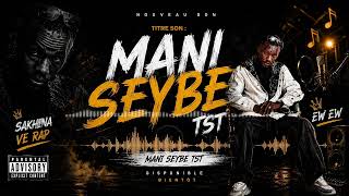 Sakhina Vrap - Mani Seybe - ماني سيب (Officiel)