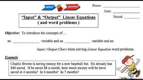 Introduction to Input / Output Linear Equation Word Problems