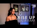 “Rise Up” by Pia Toscano