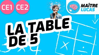 La table de 5 - CE1 - CE2 - Cycle 2 - Mathématiques, Calcul mental, Maths