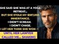 Wife Stole My Inheritance While on “Retreat” with Her Lover – But I Was Already One Step Ahead....
