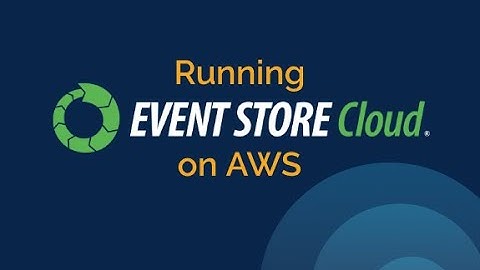 Using Event Store Cloud with AWS