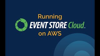 Using Event Store Cloud with AWS